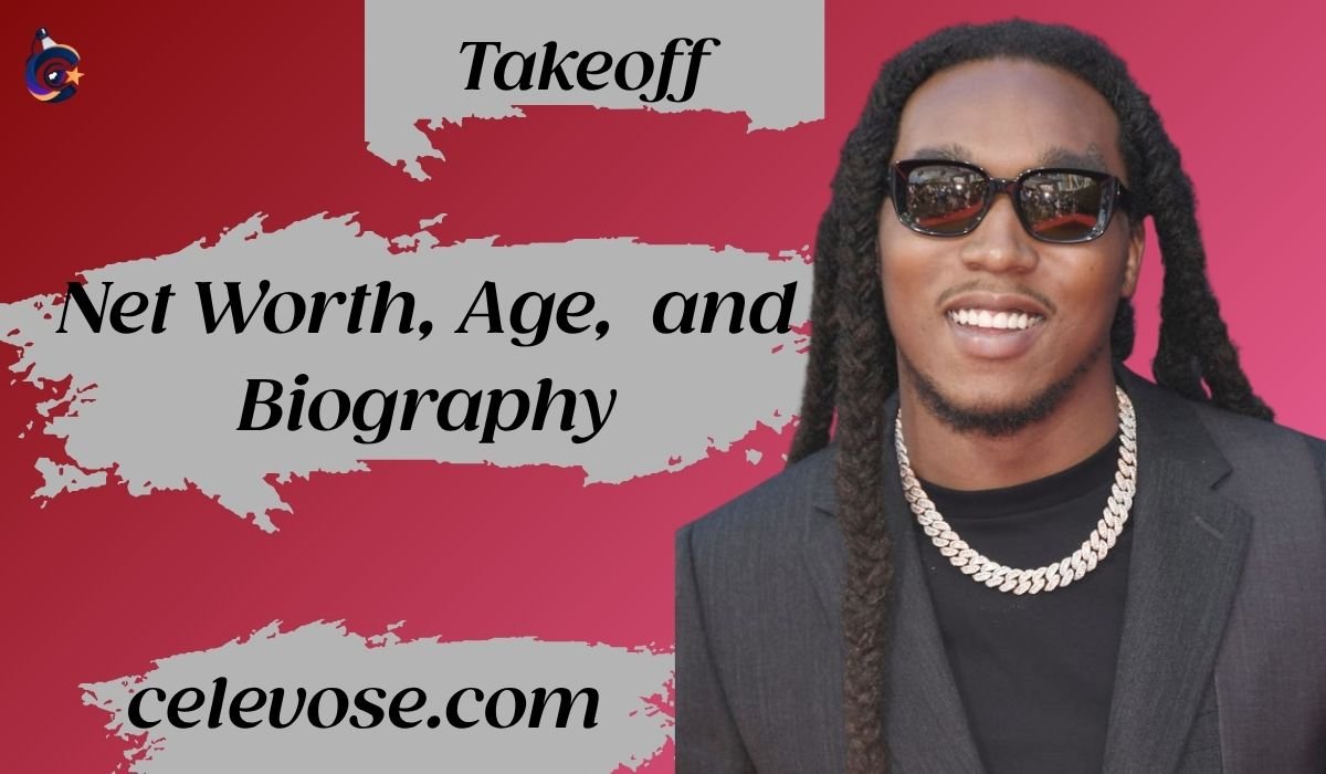 Takeoff Net Worth, Age, Height and Biography