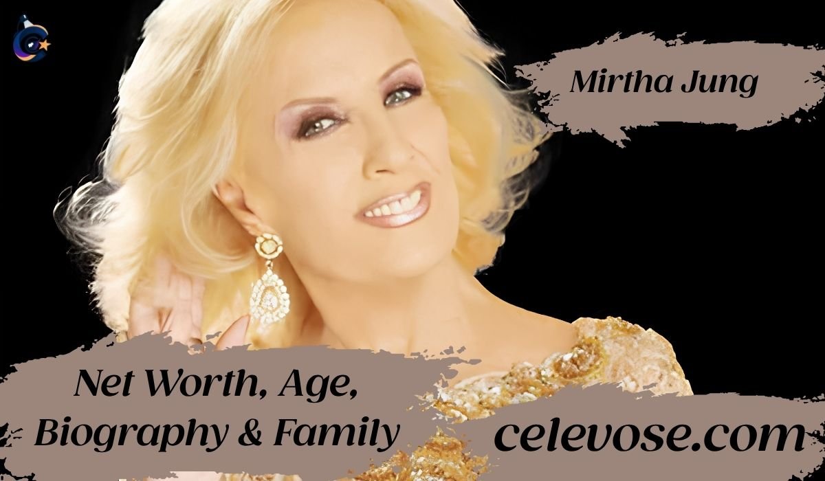 Mirtha Jung Net Worth, Age, Biography & Family Complete 2026 Guide