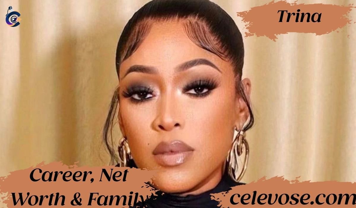 Trina Biography Age, Career, Net Worth & Family