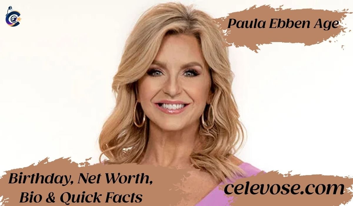 Paula Ebben Age: Birthday, Net Worth, Bio & Quick Facts